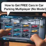 How to Get Free Cars in Car Parking Multiplayer Without Using Mods