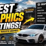 Car Parking Multiplayer Best Graphics Settings 2026